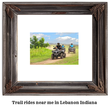 trail rides near me in Lebanon, Indiana